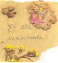 YOU ARE REMARKABLE. - Kelly Cashman