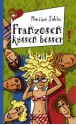 Franzosen küssen besser! - Martina Sahler