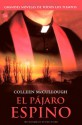 El pájaro espino - Colleen McCullough, J. Ferrer Aleu