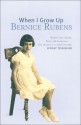 When I Grow Up: A Memoir - Bernice Rubens