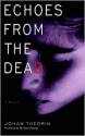 Echoes from the Dead (The Öland Quartet #1) - Johan Theorin, Marlaine Delargy