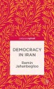 Democracy in Iran - Ramin Jahanbegloo