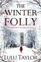 The Winter Folly - Lulu Taylor