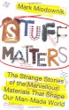 Stuff Matters - Mark Miodownik