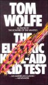 The Electric Kool-Aid Acid Test - Tom Wolfe