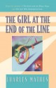 The Girl at the End of the Line - Charles Mathes