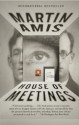 House of Meetings - Martin Amis