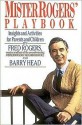 Mister Rogers Playbook - Fred Rogers, Barry Head