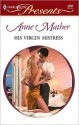 His Virgin Mistress - Anne Mather