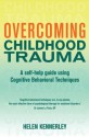 Overcoming Childhood Trauma - Helen Kennerley