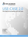 Use-Case 2.0, The Guide to Succeeding with Use Cases - Ivar Jacobson, Ian Spence, Kurt Bittner