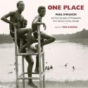 One Place: Paul Kwilecki and Four Decades of Photographs from Decatur County, Georgia - Paul Kwilecki, Tom Rankin