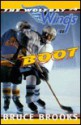 Boot (Wolfbay Wings, #4) - Bruce Brooks