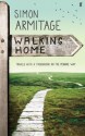 Walking Home: Travels with a Troubadour on the Pennine Way - Simon Armitage