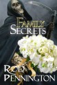 Family Secrets (The Third Charon Family Adventure) - Rod Pennington