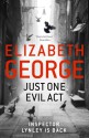 Just One Evil Act (Inspector Lynley Mystery) - Elizabeth George