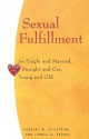 Sexual Fulfillment: For Single and Married, Straight and Gay, Young and Old - Herbert W. Chilstrom, Lowell O. Erdahl