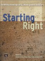 Starting Right: Thinking Theologically about Youth Ministry - Kenda Creasy Dean, Chap Clark, Dave Rahn