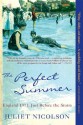 The Perfect Summer: England 1911, Just Before the Storm - Juliet Nicolson