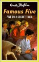 Five On A Secret Trail (The Famous Five Series III) - Enid Blyton