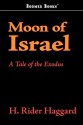 Moon of Israel - H. Rider Haggard