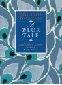 A Blue Tale and Other Stories - Marguerite Yourcenar, Alberto Manguel