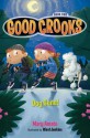 Good Crooks Book Two: Dog Gone! - Mary Amato, Ward Jenkins