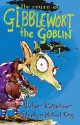 The Return of Gibblewort the Goblin: 3 Books in 1 - Victor Kelleher, Stephen Michael King