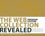 The WEB Collection Revealed Premium Edition: Adobe Dreamweaver CS4, Adobe Flash CS4, and Adobe Photoshop CS4 (Revealed (Delmar Cengage Learning)) - Sherry Bishop, James E. Shuman, Elizabeth Eisner Reding