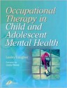 Occupational Therapy for Child and Adolescent Mental Health - Churchill Livingstone