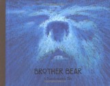 Brother Bear: A Transformation Tale - Hiro Clark Wakabayashi