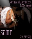 Saint (First time gay altar boy and priest erotica) - C.R. Alvery