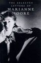 The Selected Letters - Marianne Moore