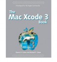 The Mac Xcode 3 Book - Michael E. Cohen, Dennis R. Cohen