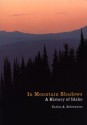 In Mountain Shadows: A History of Idaho - Carlos A. Schwantes