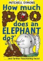 How Much Poo Does an Elephant Do? - Mitchell Symons