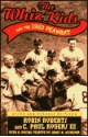 Whiz Kids and the 1950 Pennant - Robin Roberts, Pat Williams, C. Paul Rogers III