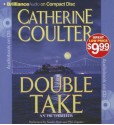 Double Take: An Fbi Thriller - Catherine Coulter, Sandra Burr and Phil Gigante