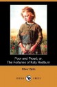 Poor and Proud; Or, the Fortunes of Katy Redburn (Dodo Press) - Oliver Optic