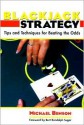 Blackjack Strategy: Tips and Techniques for Beating the Odds - Michael Benson, Bert Randolph Sugar