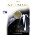 The Informant, A True Story (unabridged audiotape) - Kurt Eichenwald