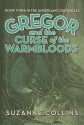 Gregor and the Curse of the Warmbloods - Suzanne Collins