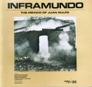 Inframundo, The México Of Juan Rulfo - Frank Janney