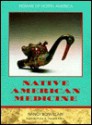 Native American Medicine (Indians of North America (Chelsea House Publishers).) - Nancy Bonvillain, Frank W. Porter