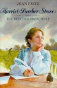 Harriet Beecher Stowe and the Beecher Preachers - Jean Fritz