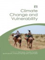 Climate Change and Vulnerability and Adaptation: Two Volume Set - Neil Leary, Cecilia Conde, Jyoti Kulkarni, Anthony Nyong