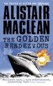 The Golden Rendezvous - Alistair MacLean