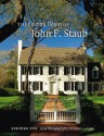 The Country Houses of John F. Staub - Stephen Fox, Richard Cheek