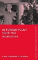 Us Foreign Policy Since 1945 - Alan P. Dobson