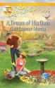 A Dream of His Own (Love Inspired) - Gail Gaymer Martin